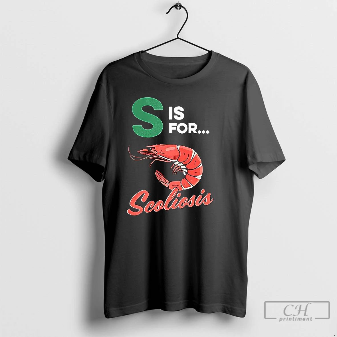 Premium S Is For Scoliosis Shrimp Meme T Shirts