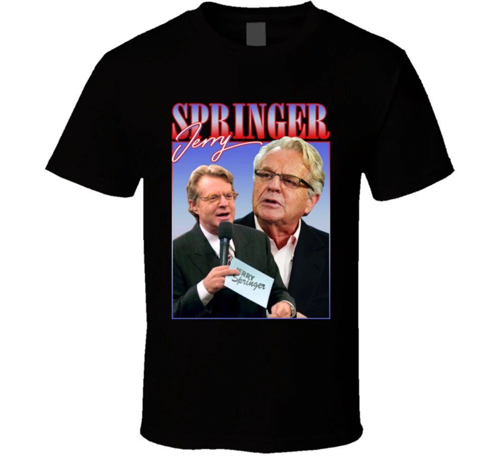 Jerry Springer 90s Style T Shirt