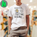 Minions Arguing With Me Is Crazy Because My Goal Isn’t To Win It’s To Make You As Mad As I Can Shirt