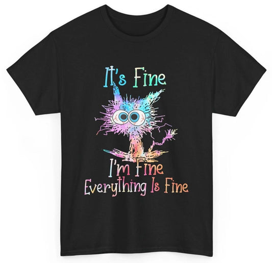 It's Fine I'm Fine Everything Is Fine Shirt Tie Dye Cat T-Shirt