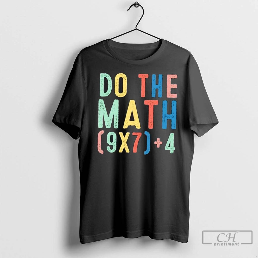 Premium Do The Math 67 Meme Funny Six Seven 6 7 Teacher