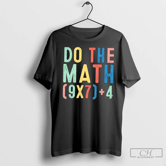 Premium Do The Math 67 Meme Funny Six Seven 6 7 Teacher