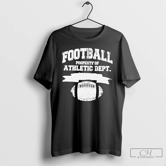 Classic Eric Lamonsoff Grown Ups Football Property Of Athletic Dept T Shirts