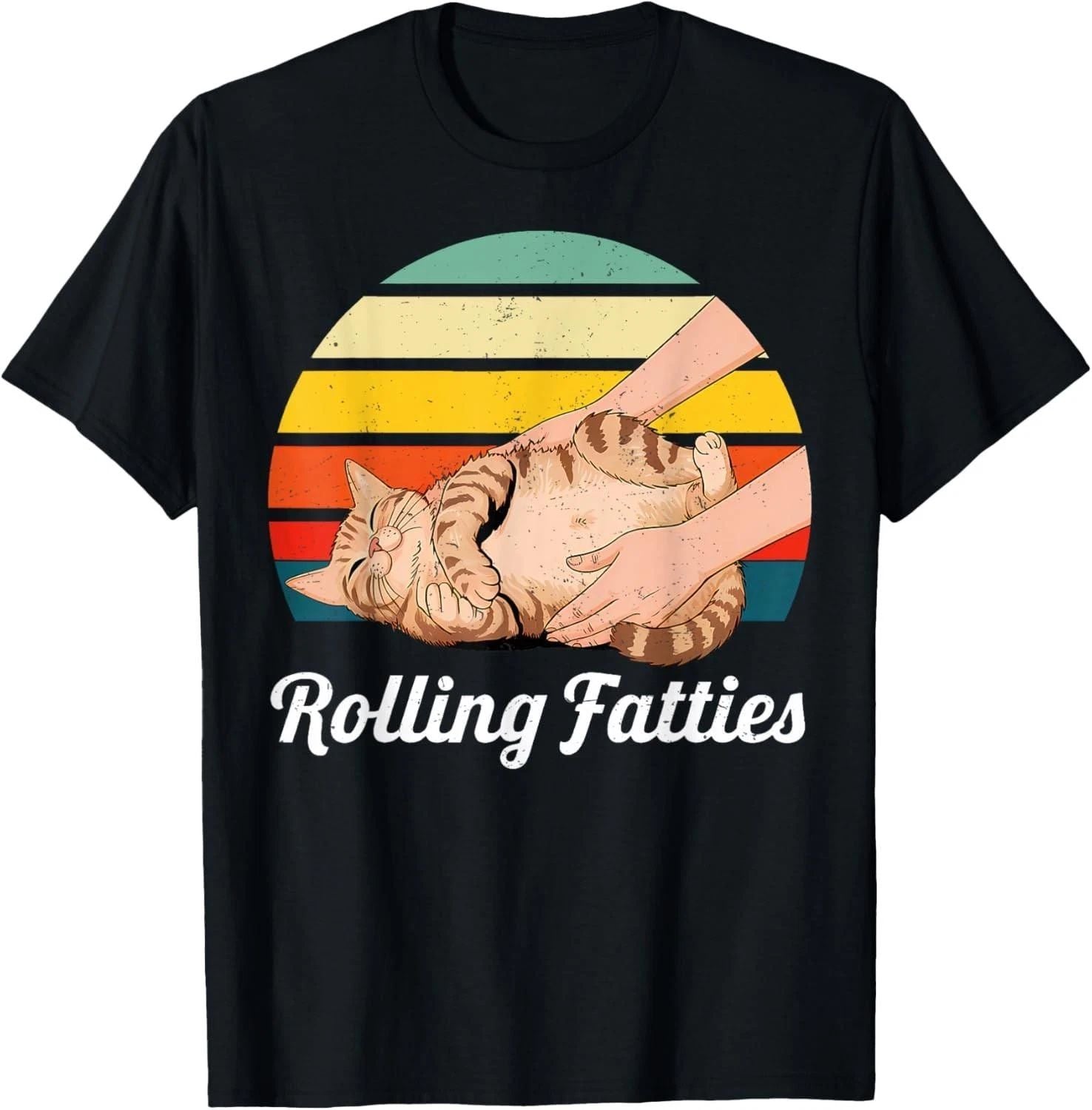 Funny Rolling Fatties Cat Lover Pet Owner Cat T-Shirt