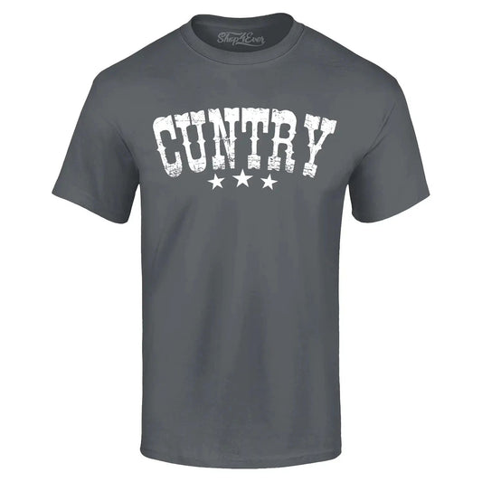 Cuntry  T-shirt Funny Country Sarcastic Shirt