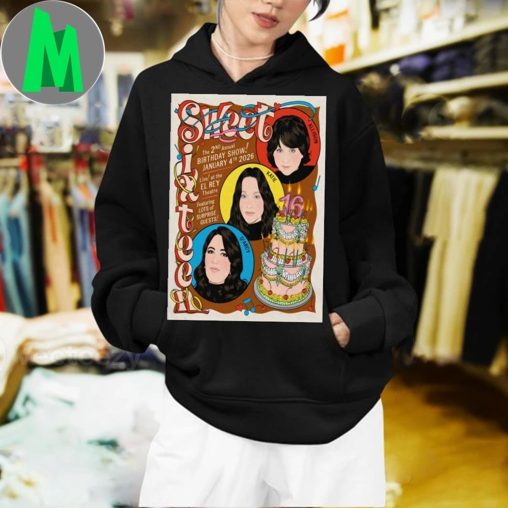 Original Sweet Sixteen The 2nd Annual Birthday Show Los Angeles 1.4.2026 Poster Shirt