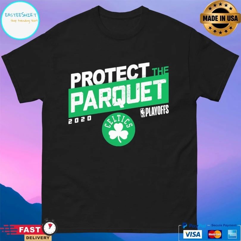 Boston Celtics Protect The Parquet 2020 Playoffs T-shirt