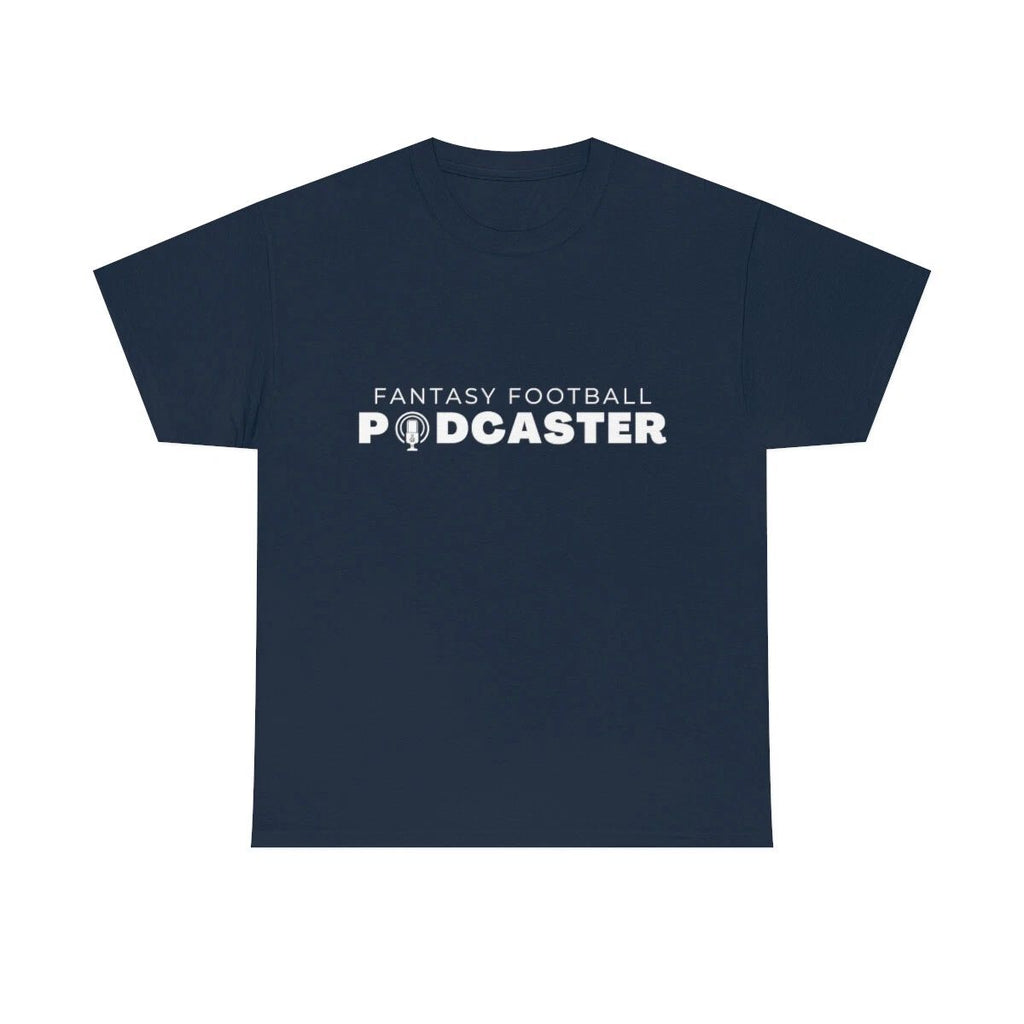 FANTASY FOOTBALL PODCASTER - Unisex Heavy Cotton Tee