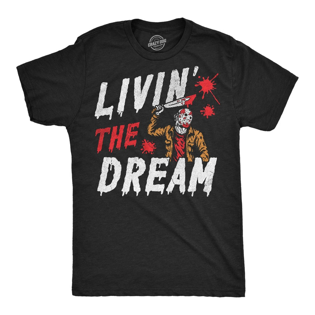 Mens Funny T Shirts Livin The Dream Sarcastic Halloween Graphic Novelty Tee For