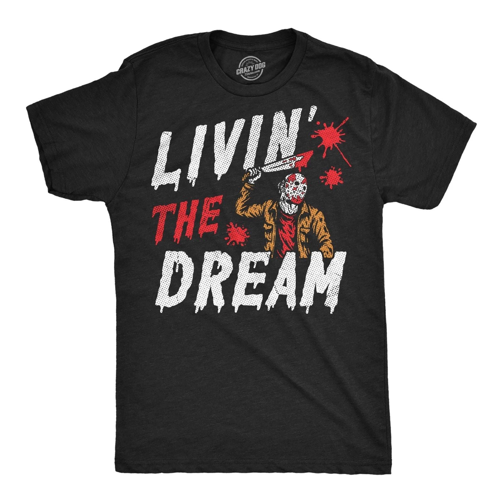 Mens Funny T Shirts Livin The Dream Sarcastic Halloween Graphic Novelty Tee For