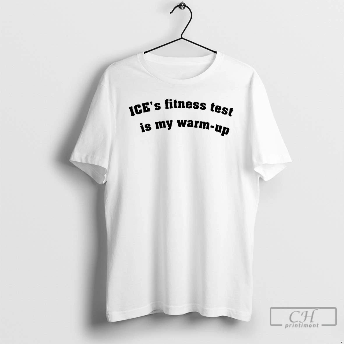Classic Ices Fitness Test Is My Warm Up T Shirts