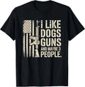 I Like Guns Dogs and Maybe 3 People Dog & Gun Lover T-Shirt