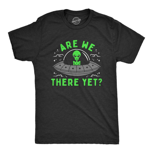 Mens Are We There Yet T Shirt Funny UFO Road Trip Alien Spaceship Joke Tee for