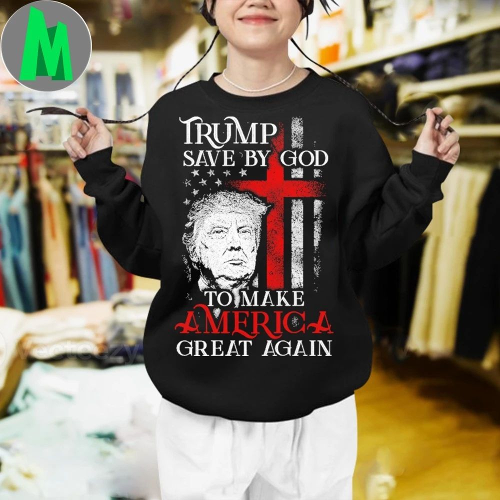 Trump Save by God To Make America Great Again Shirt