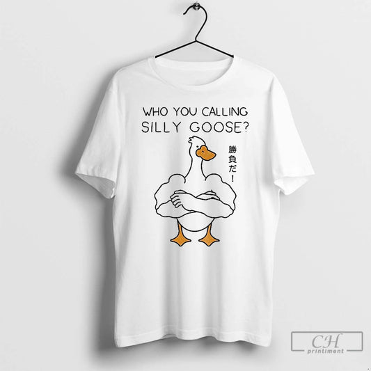 Classic Goose Gym Who You Calling Silly Goose Funny Meme T Shirts