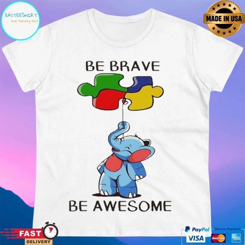 Elephant Autism Be Brave Be Awesome T-shirt