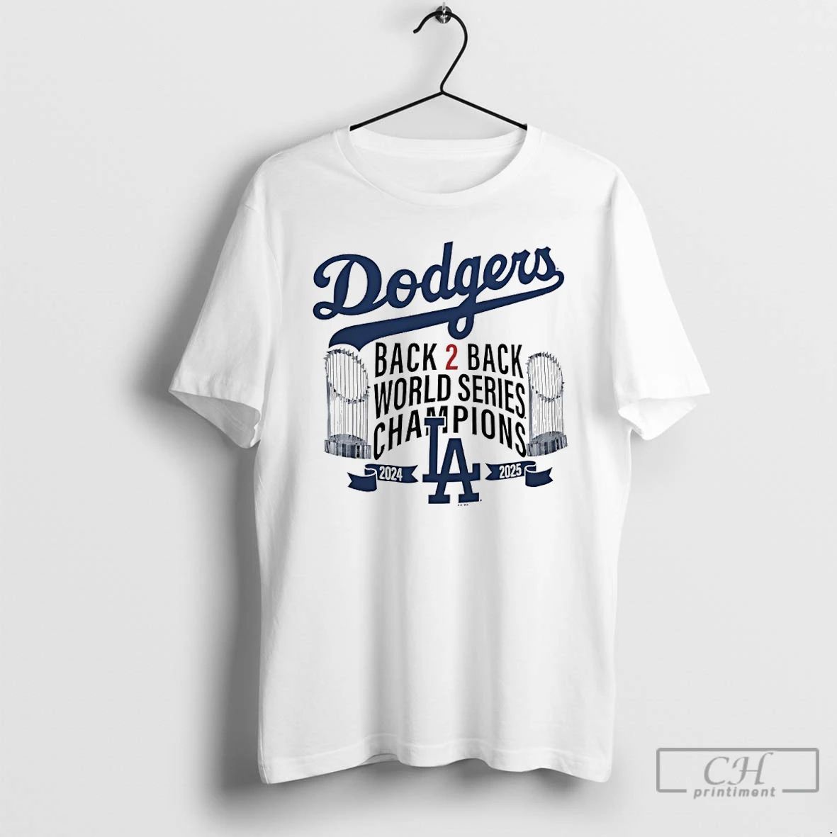 Premium Los Angeles Dodgers Back To Back 2024 2025 World Series Champions Trophies T Shirts