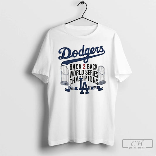 Premium Los Angeles Dodgers Back To Back 2024 2025 World Series Champions Trophies T Shirts