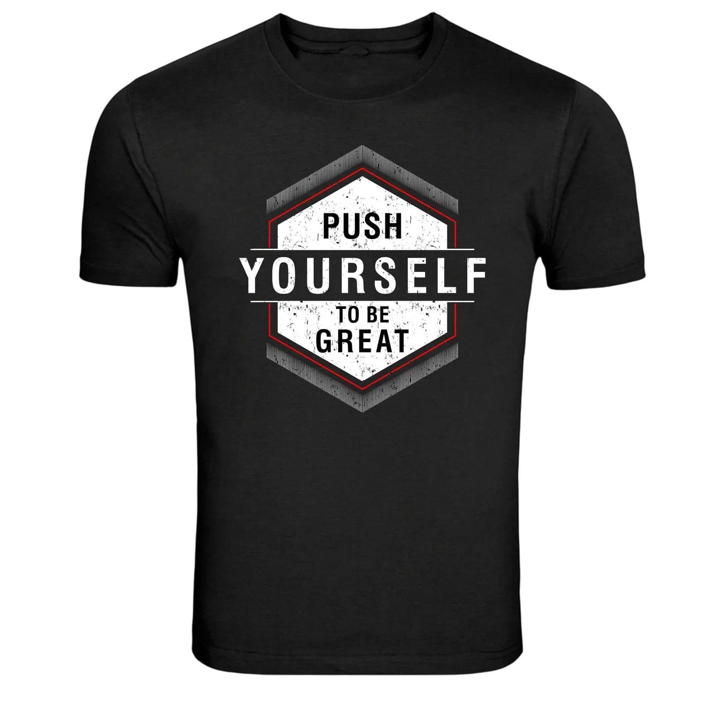 Push Yourself To Be Great Motivation Quote Graphic T-Shirt