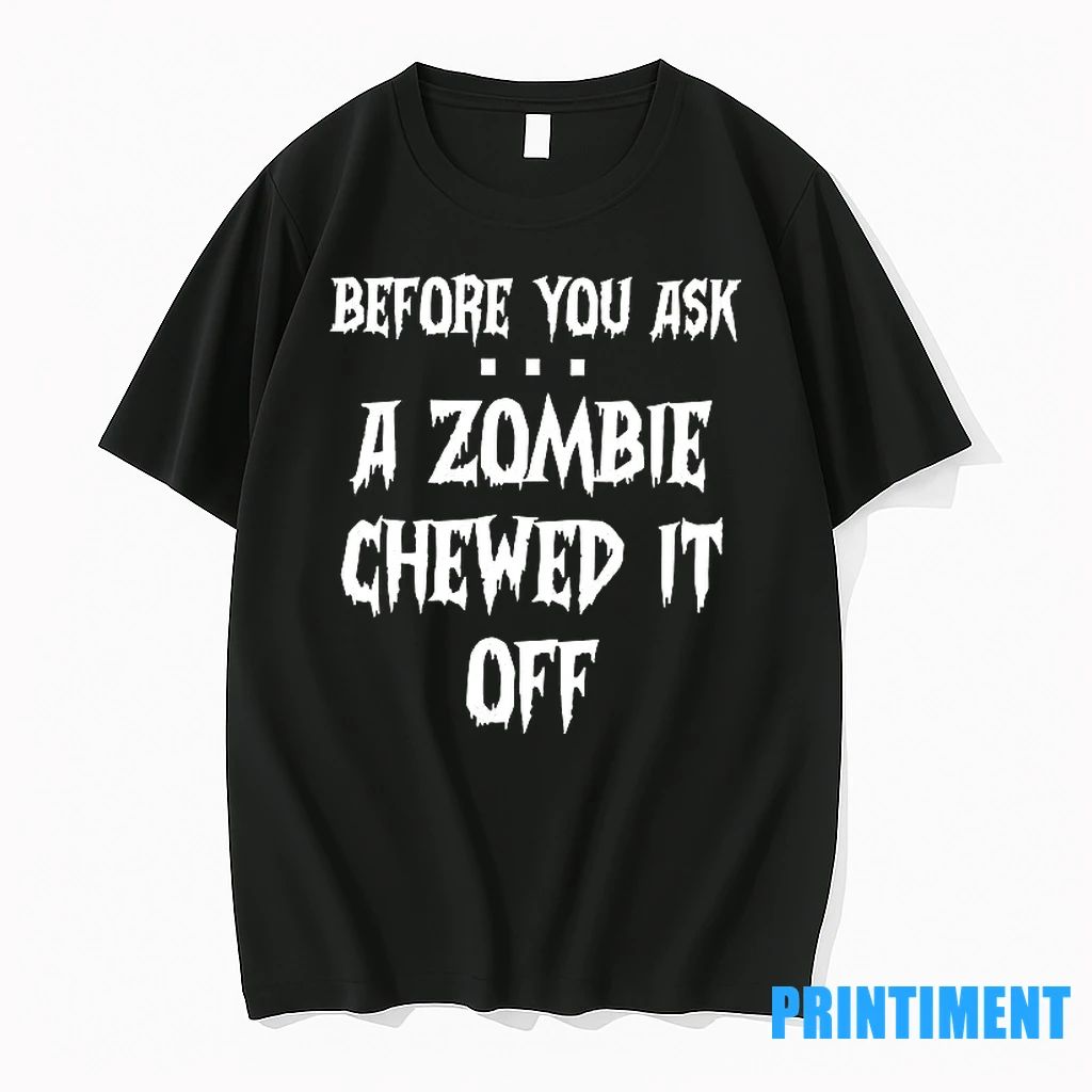 Before You Ask A Zombie Chewed It Off Halloween Tshirts Sweater