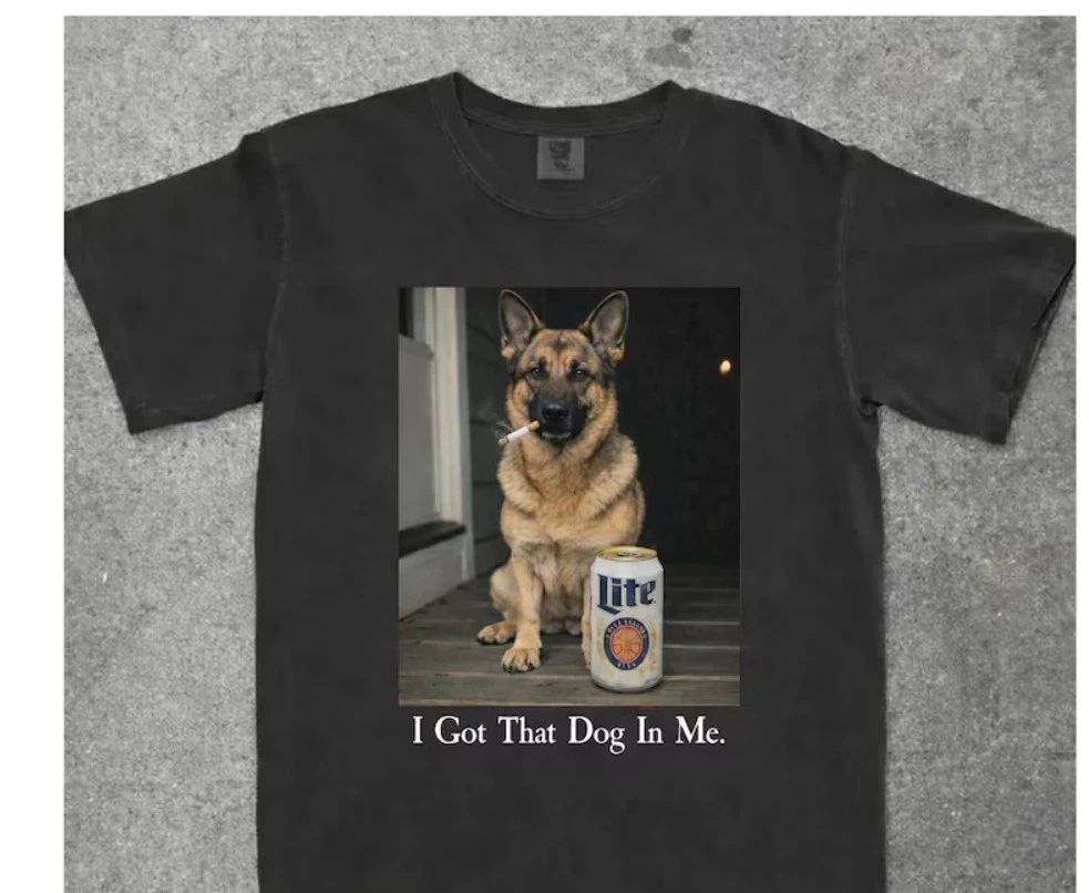 I Got That Dog In Me, Funny German Shepherd Dog T-Shirt, French Bulldog Mom, Fun