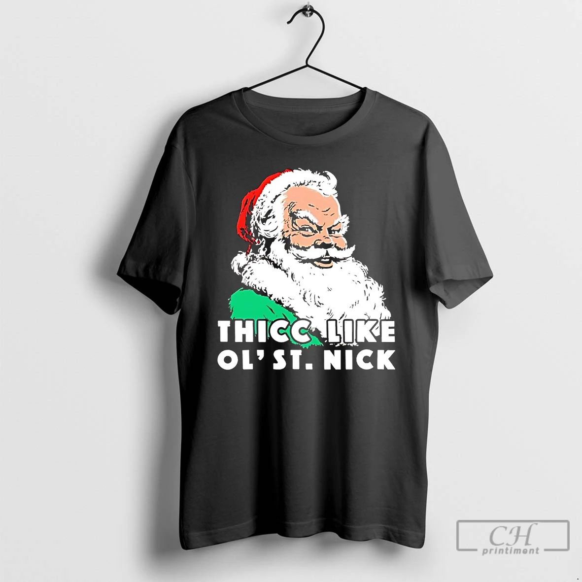 Classic Santa Thicc Like Ol Saint Nick Christmas T Shirts
