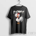 Premium Chicken Humor F Caw F Quote Rooster Meme T Shirts
