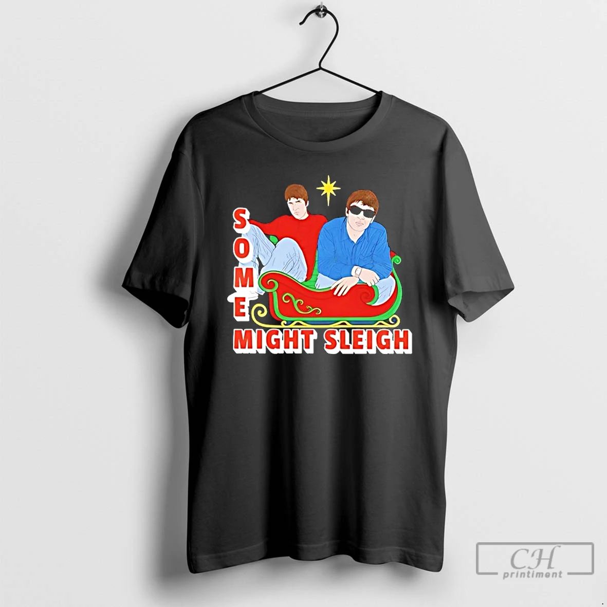Classic Some Might Sleigh Oasis Inspired Childrens Version T Shirts