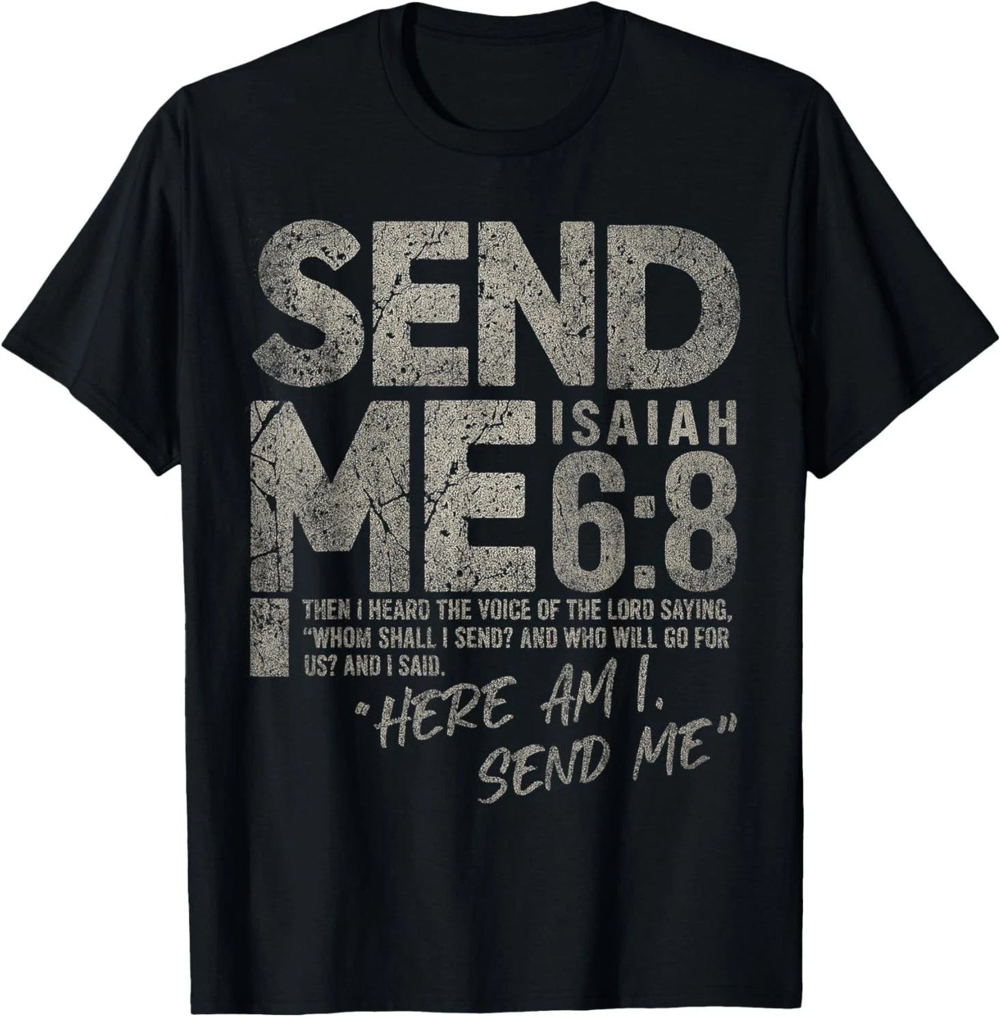 Send Me Isaiah 6:8 Christian Here Am I Send Me Tee T-Shirt S-5XL