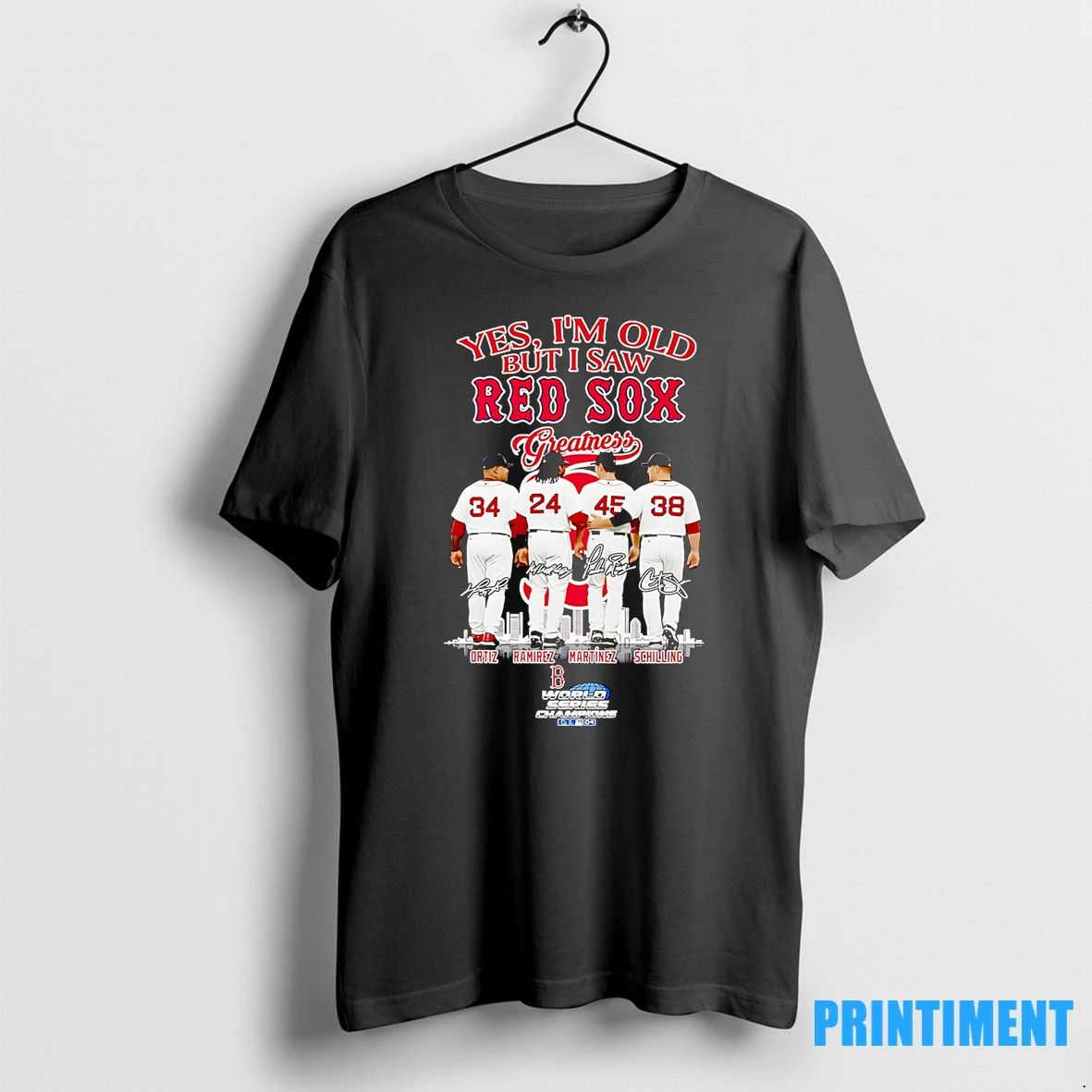 Yes Im Old But I Saw Red Sox Greatness Ortiz Ramirez Martinez And Schilling Tshirts