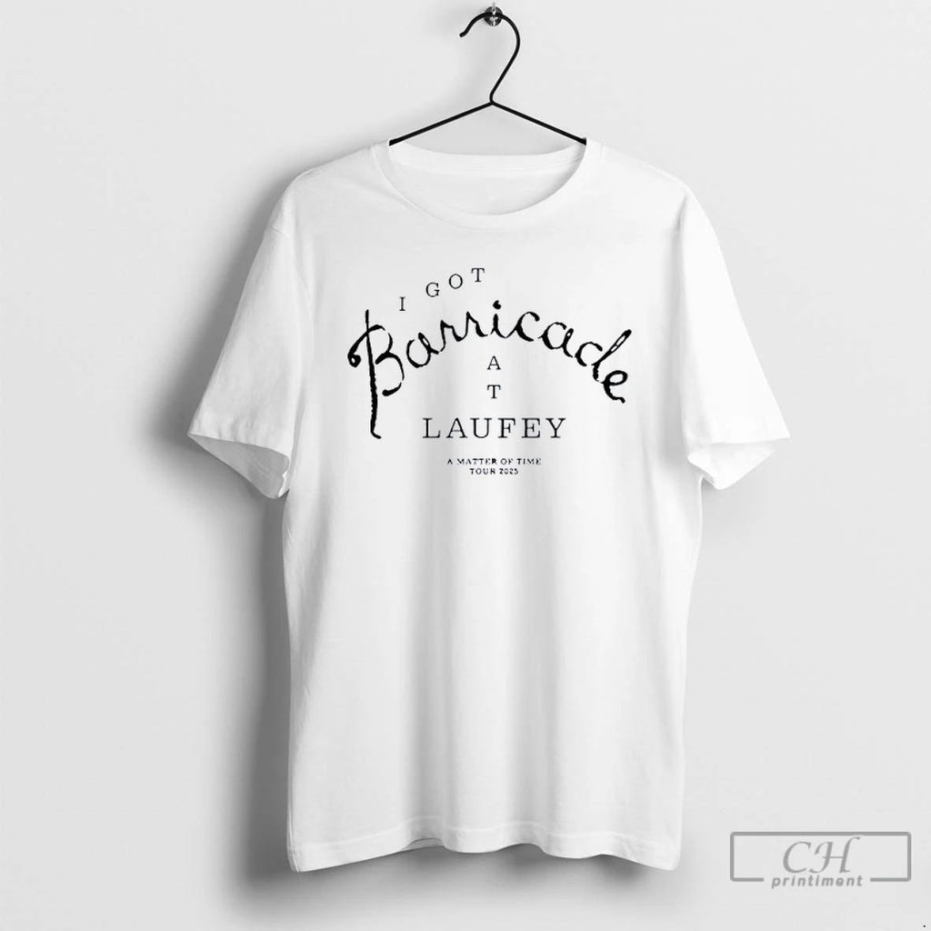Classic Laufey Barricade I Got At A Matter Of Time Tour 2025 T Shirts