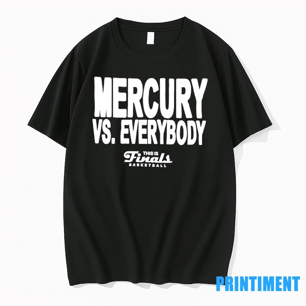 Phoenix Mercury Vs Everyone This Is Finals Basketball Tshirts Sweater