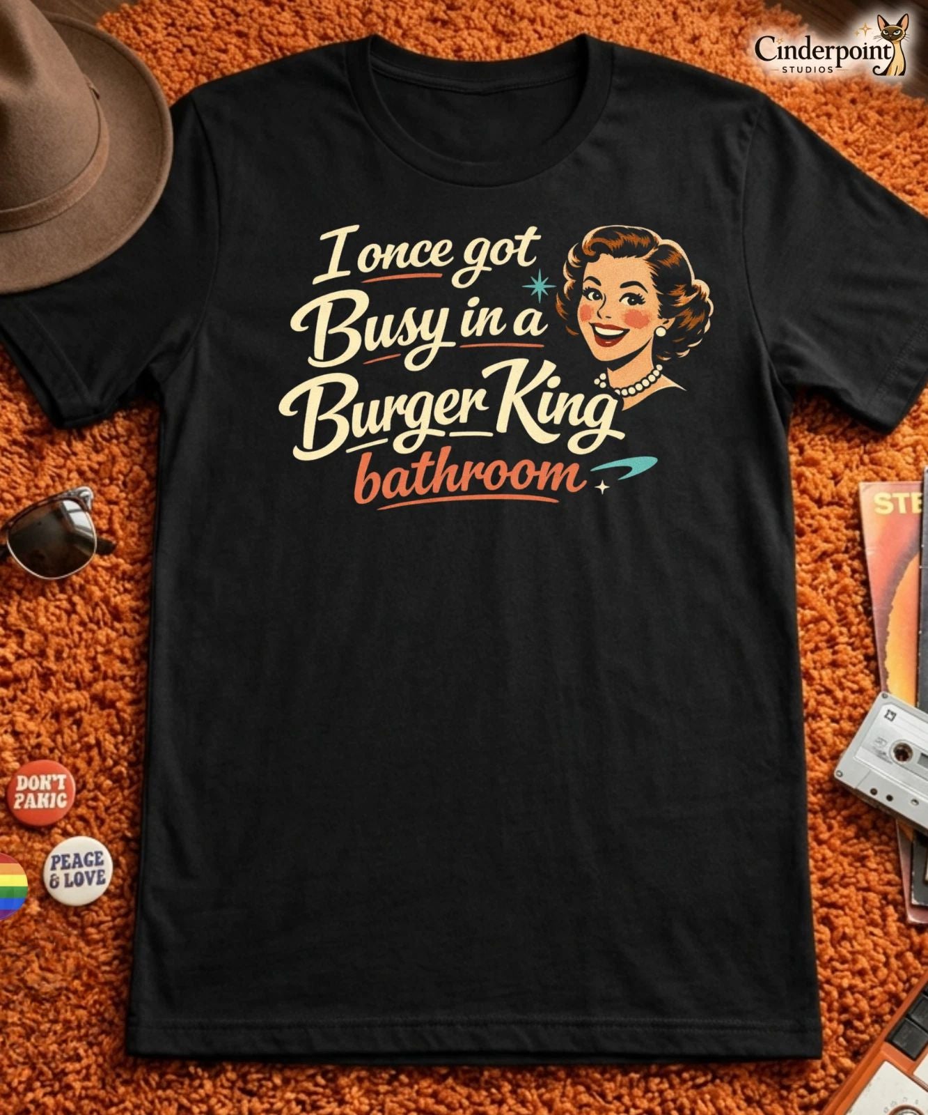 I Once Got Busy in a Burger King Bathroom T-Shirt Funny Retro Humpty Tee XS-5X