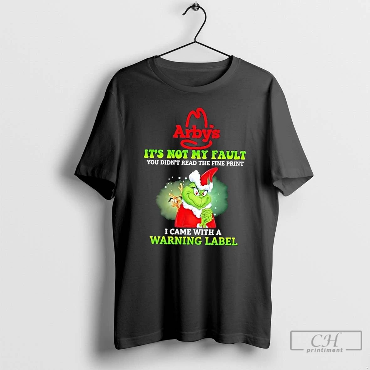 Classic Grinch X Arbys Its Not My Fault You Didnt Read The Fine Print