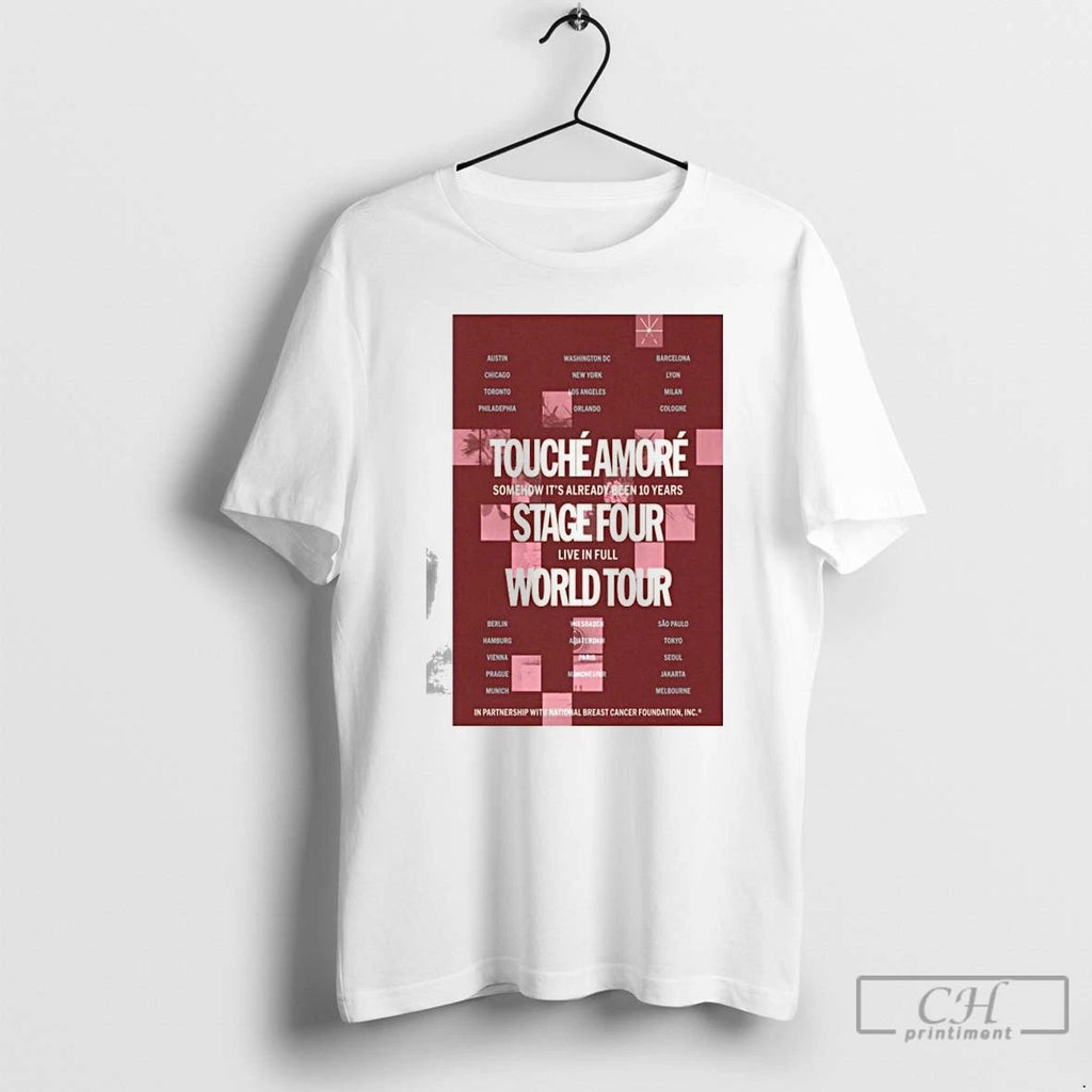 Classic Touche Amore Stage Four 10 Year Anniversary World Tour 2026 T Shirts