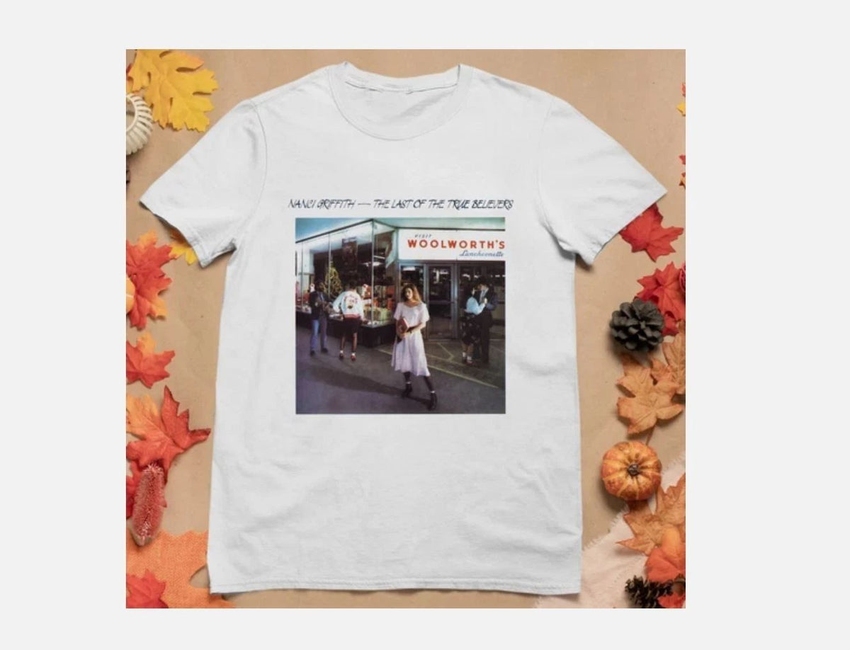 Nanci Griffith The Last Of The True Believers White Unisex S-45XL T-Shirt