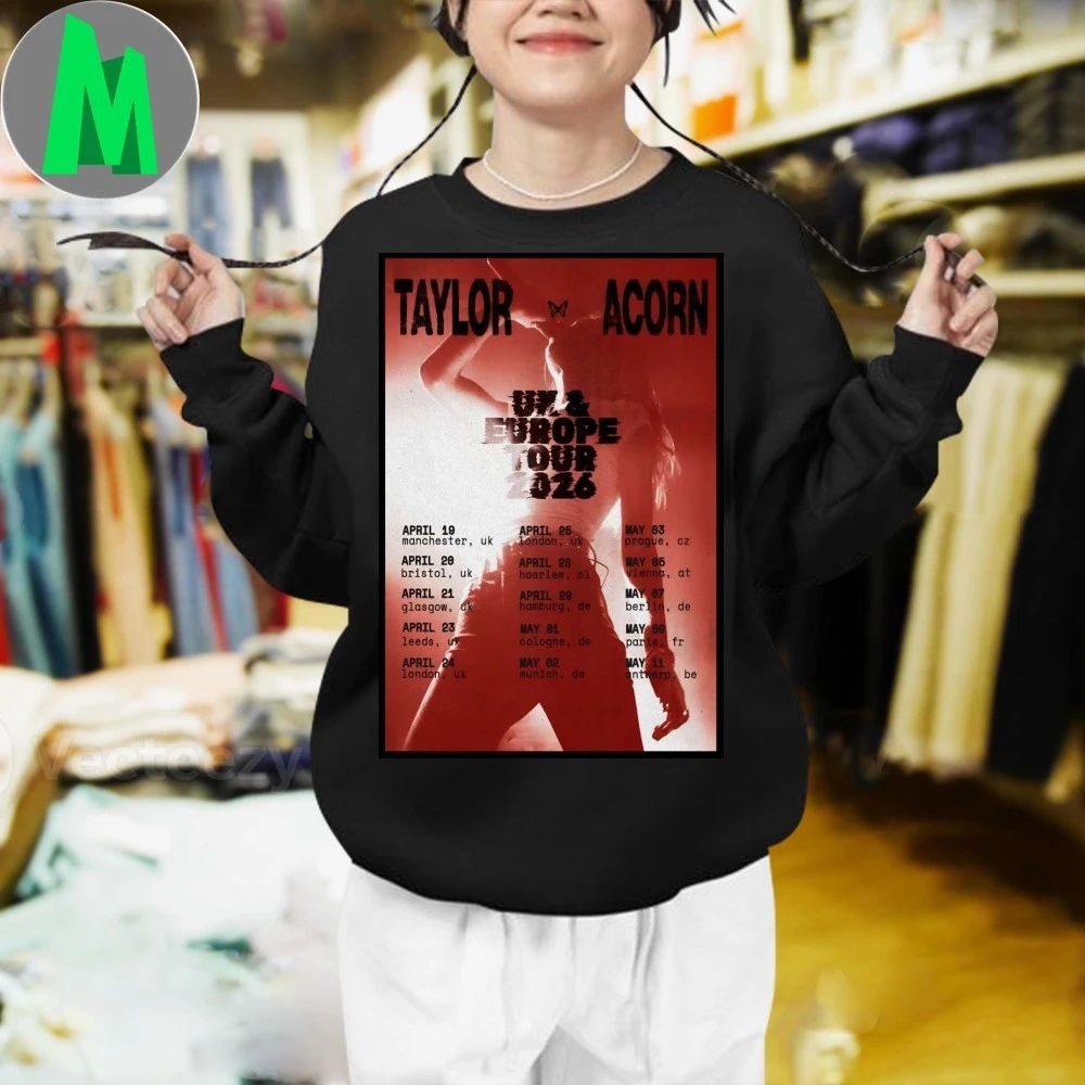 Taylor Acorn UK And Europe 2026 Shows Poster Shirt