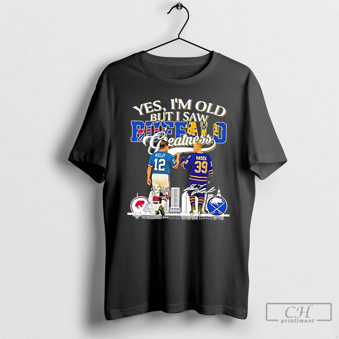Premium Yes Im Old But I Saw Greatness Buffalo Sport Kelly Bills X Hasek Sabres