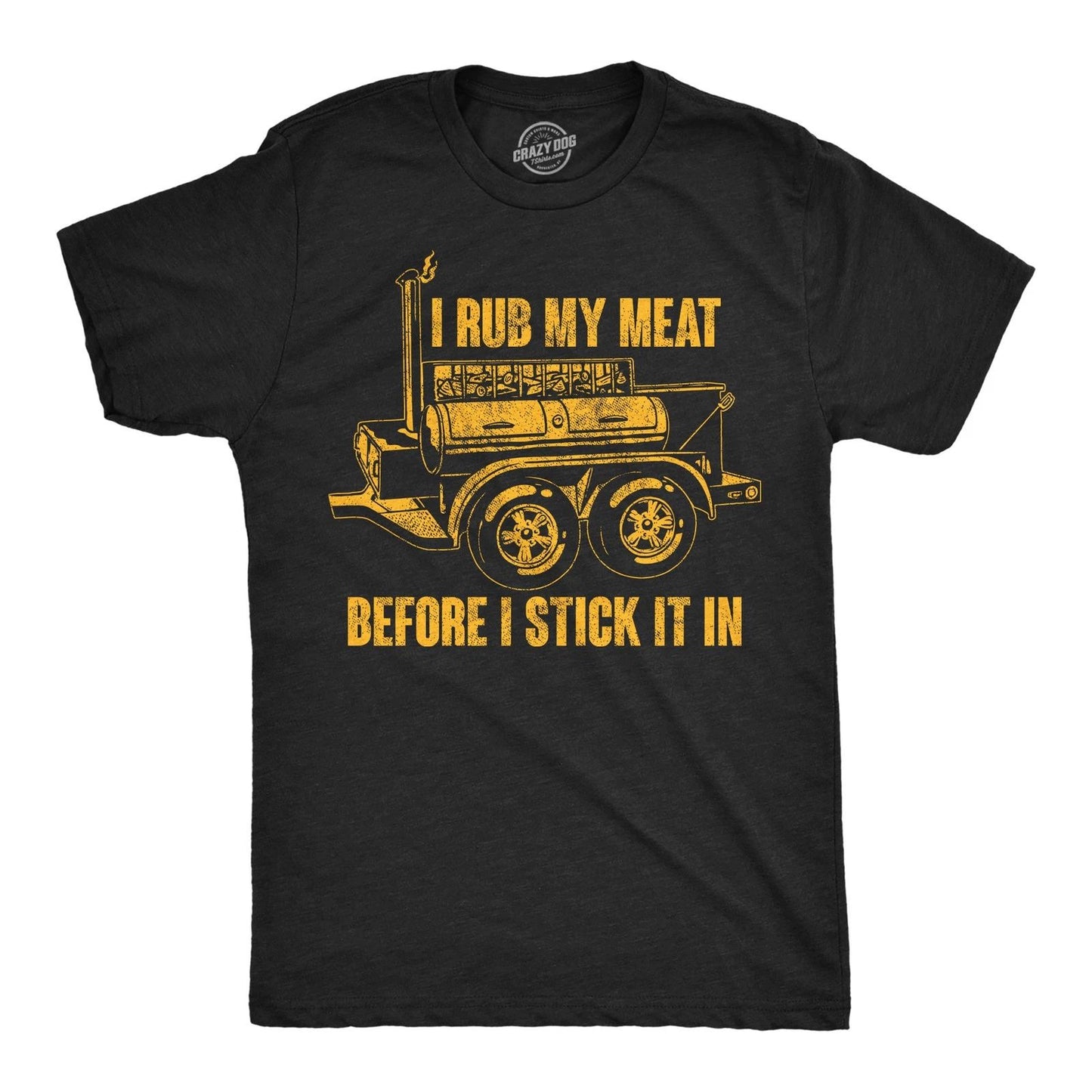 Mens Funny T Shirts I Rub My Meat Before I Stick It In Sarcastic Grilling Tee