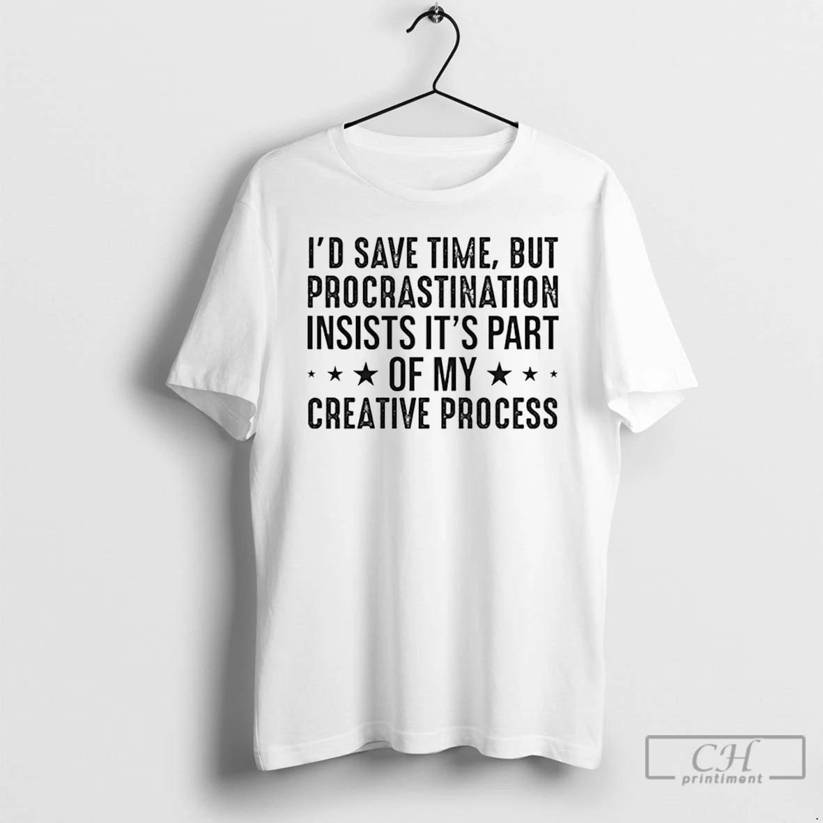 Premium Id Save Time But Procrastination Insists Its Part Of My Creative Process T Shirts