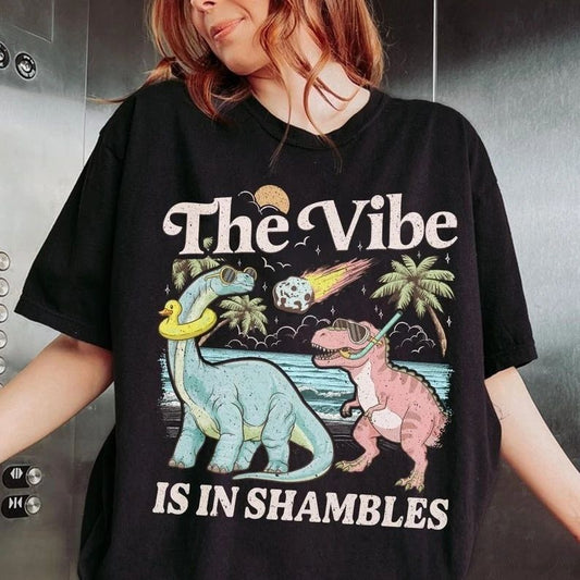 My Vibe Is In Shambles T-Shirt, Funny Dinosaur Tee, Cute Mental Health Gift