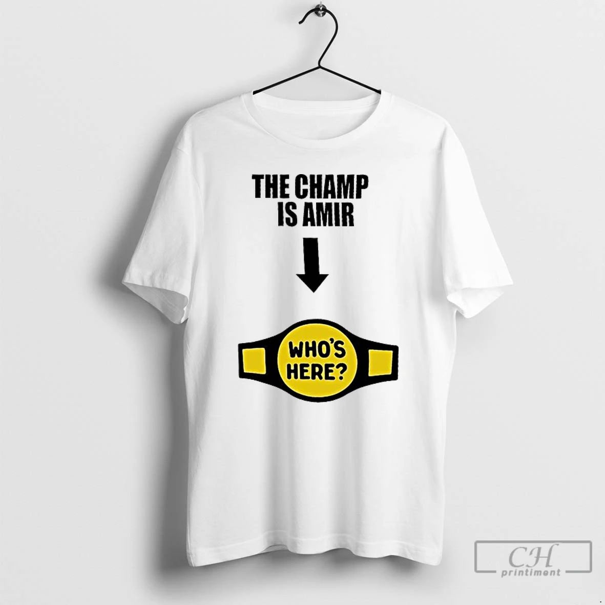Classic The Champ Is Amir T Shirts