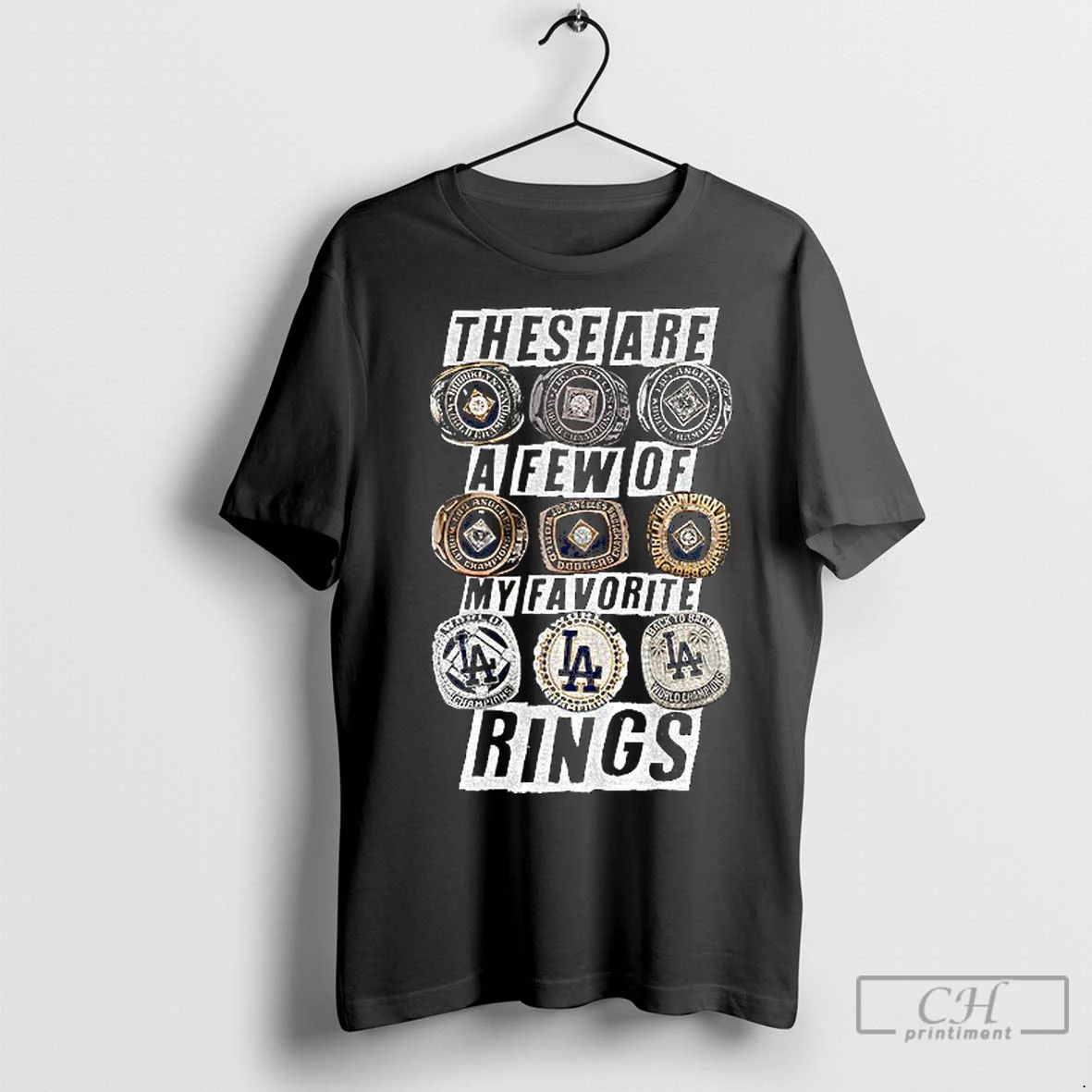 Premium Los Angeles Dodgers These Are A Few Of My Favorite Rings World Series Champions