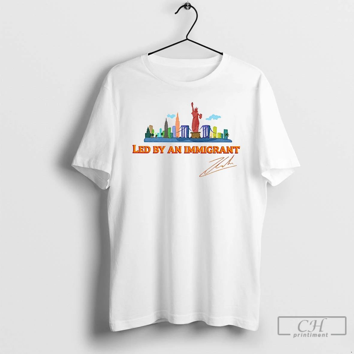 Premium Zohran Mamdani New York City Led By An Immigrant Signature T Shirts