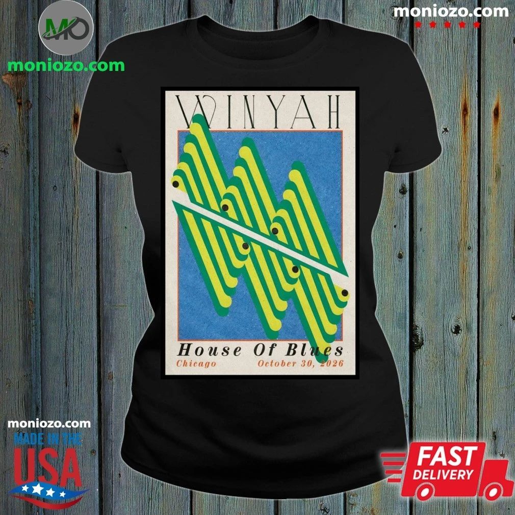 Winyah At House Of Blues Chicago On October 30 2026 Poster Shirt