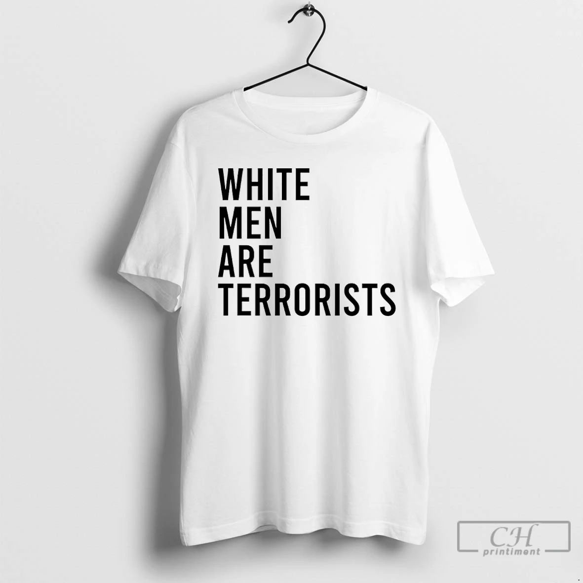Classic White Men Are Terrorists T Shirts