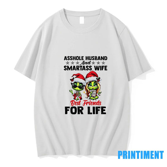 Grinch Asshole Husband And Smartass Wife Best Friends For Life Christmas Tshirts Sweater