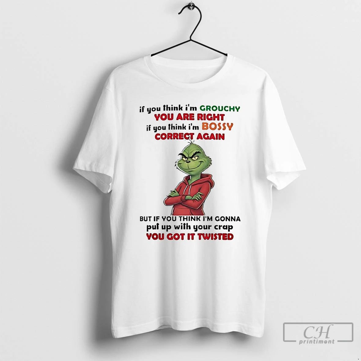 Premium Grinch If You Think Im Grouchy You Are Right T Shirts