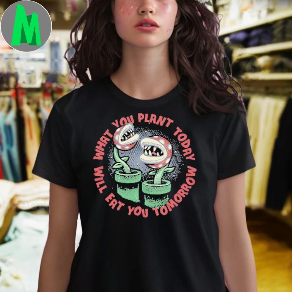 Plant Today Eat Tomorrow T-Shirt