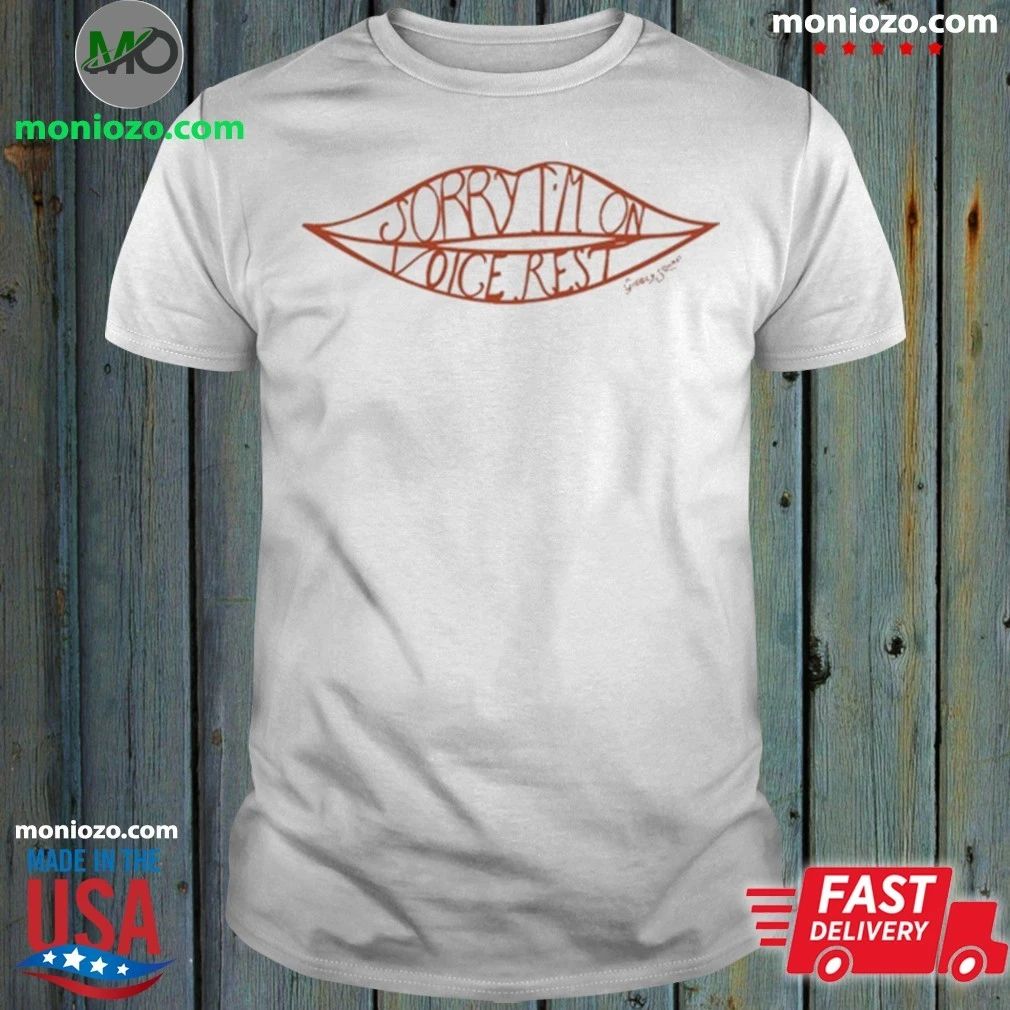 Original Sorry I’m On Voice Rest Giggly Squad Shirt